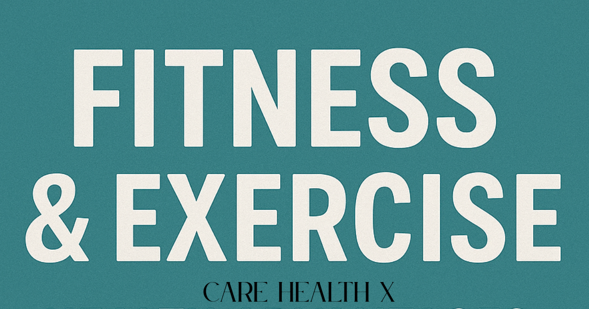 Fitness & Exercise: Health Advantages,